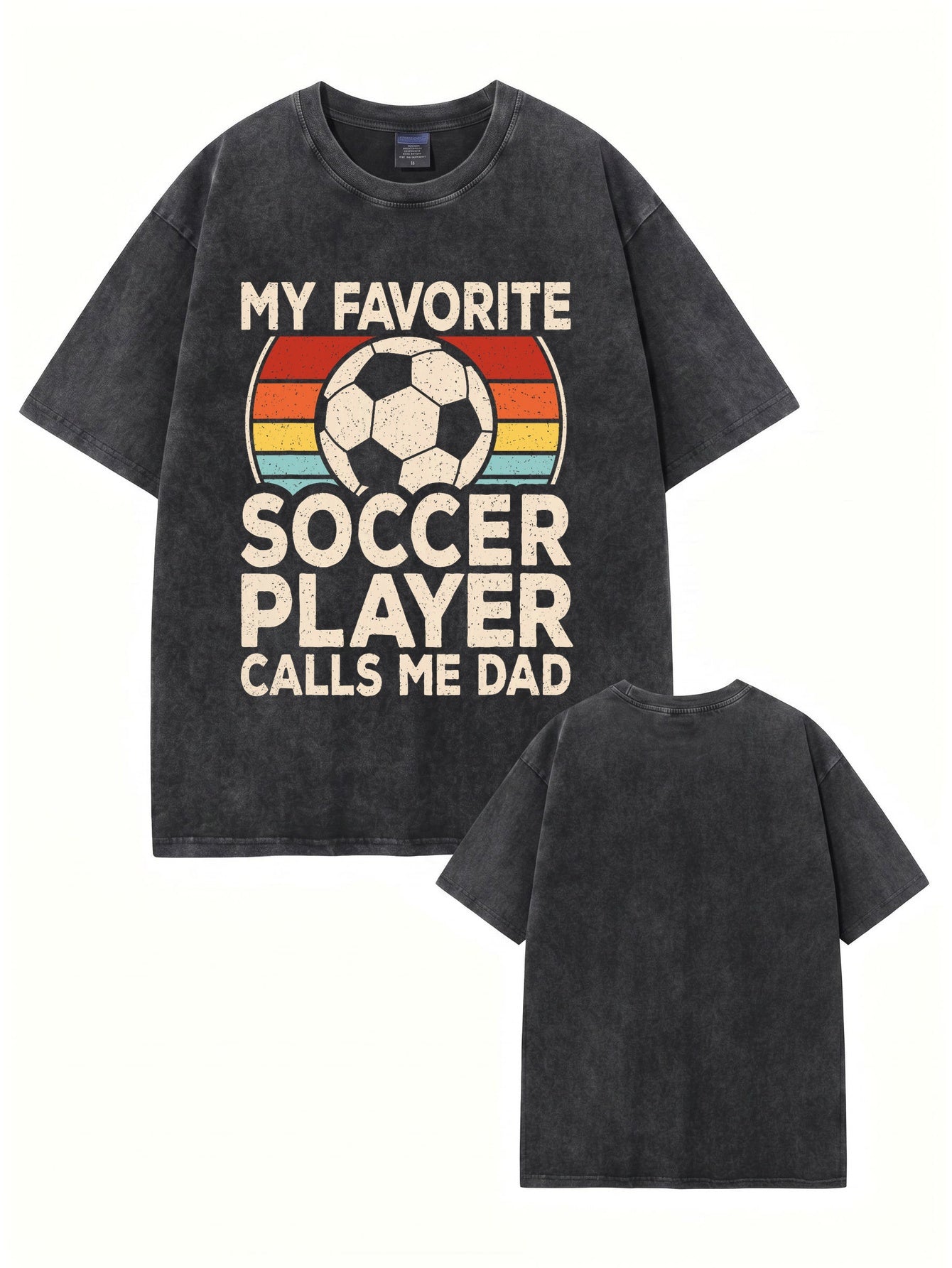 Vintage Washed My Favorite Soccer Player Calls Me Dad T-Shirt