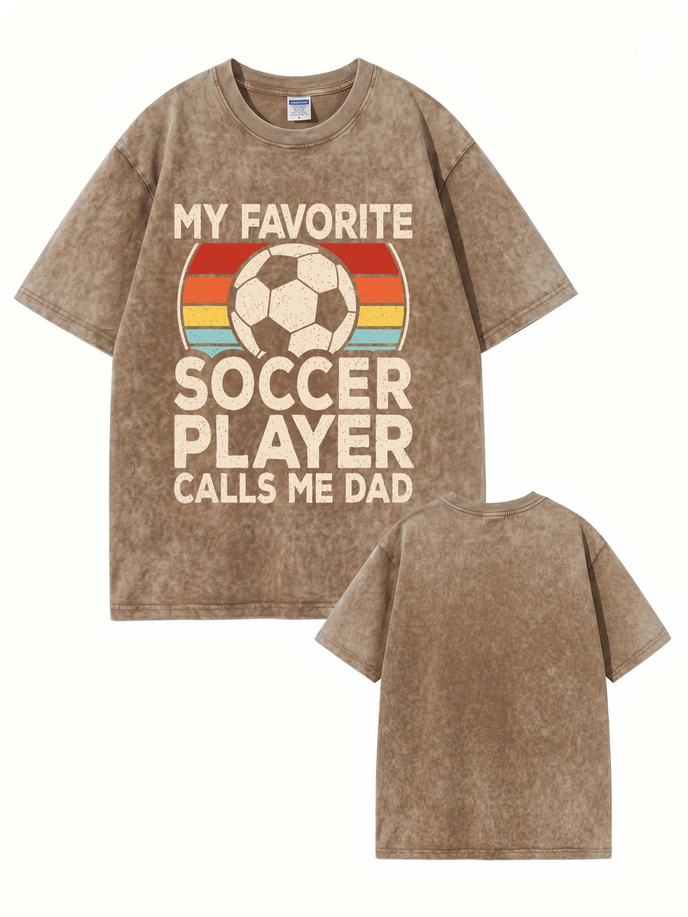 Vintage Washed My Favorite Soccer Player Calls Me Dad T-Shirt