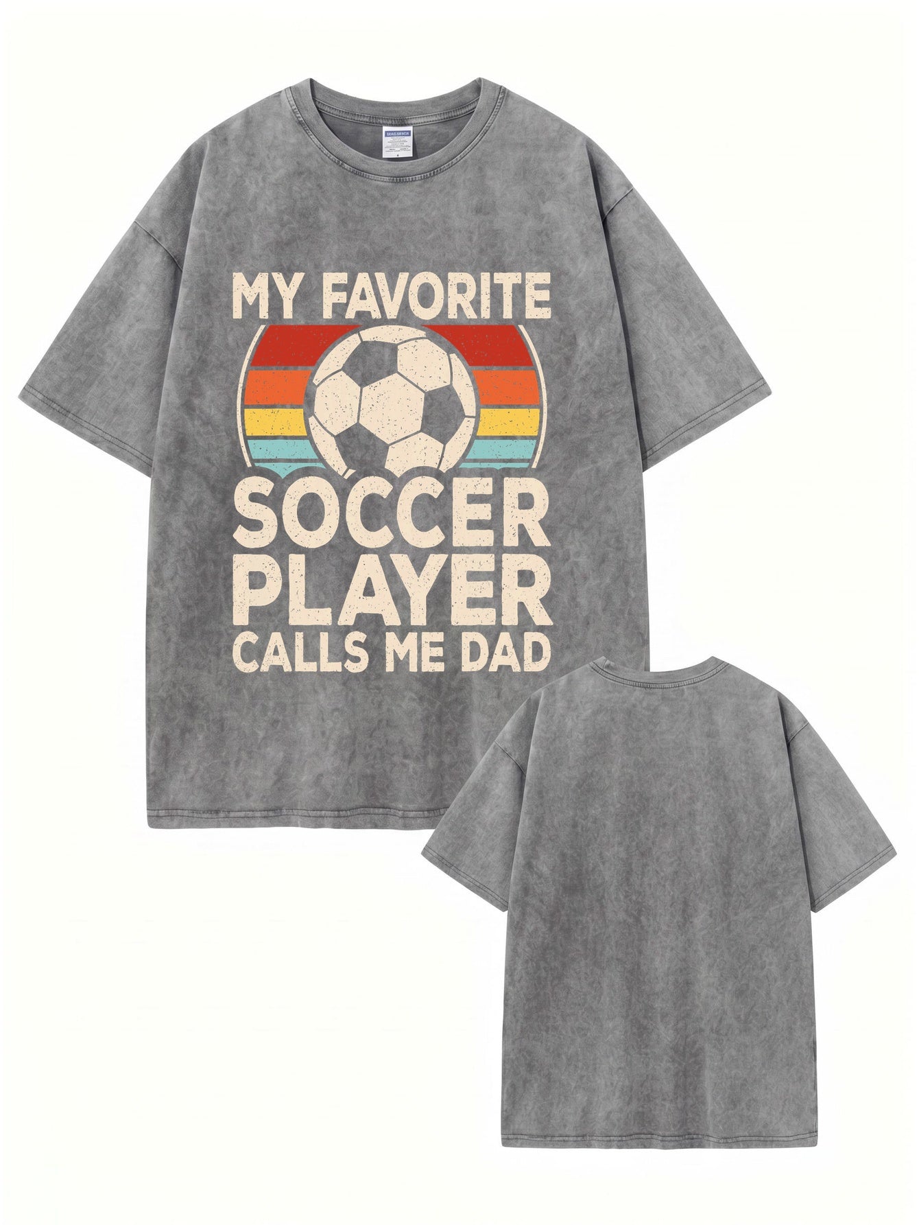 Vintage Washed My Favorite Soccer Player Calls Me Dad T-Shirt