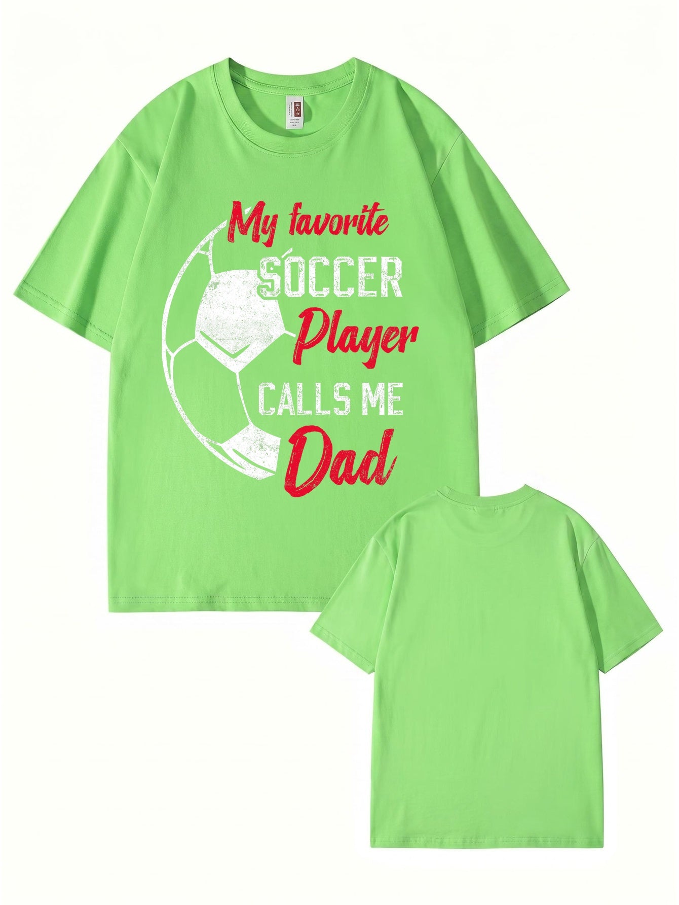 My Favorite Soccer Player Calls Me Dad Graphic Cotton T-Shirt