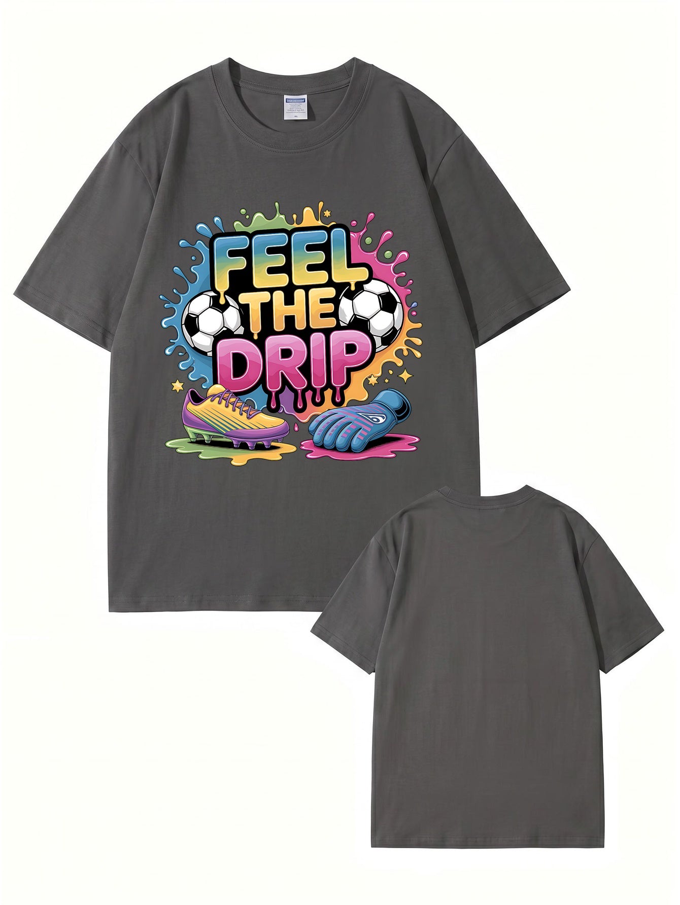 Feel The Drip Soccer Graphic Print T-Shirt, Premium 200gsm Cotton Tee