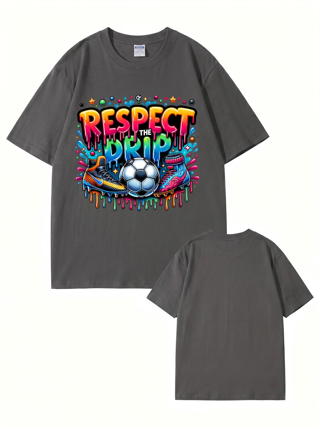 Respect The Drip Soccer Graphic Print T-Shirt - 22 Colors