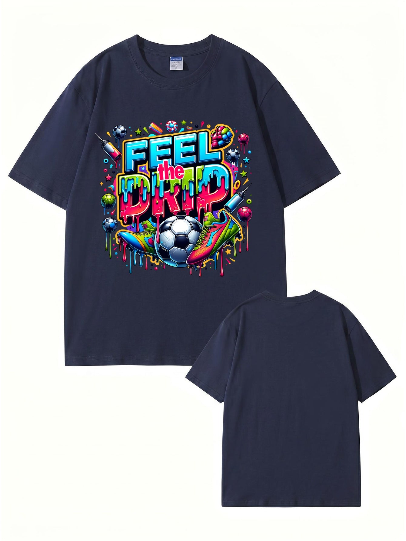 Feel The Drip Soccer Graphic Print 100% Cotton Premium T-Shirt