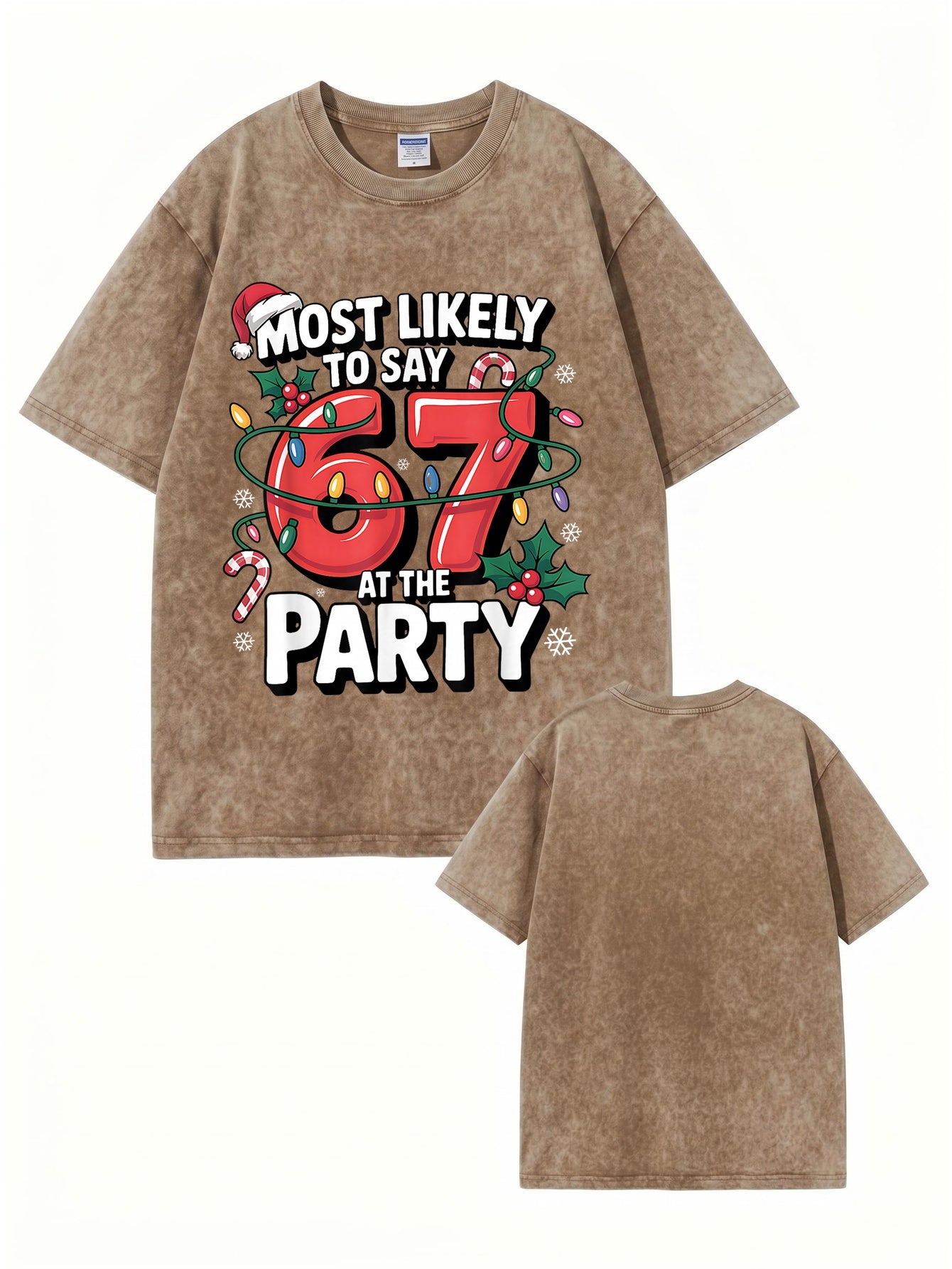 Most Likely To Say 67 At The Party Christmas Graphic Vintage Wash T-Shirt