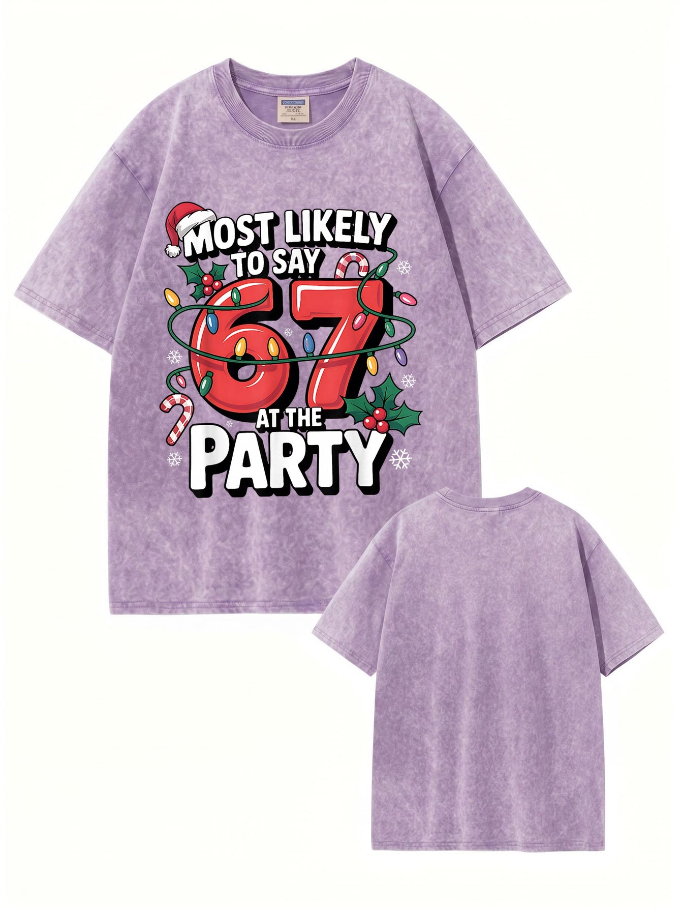 Most Likely To Say 67 At The Party Christmas Graphic Vintage Wash T-Shirt