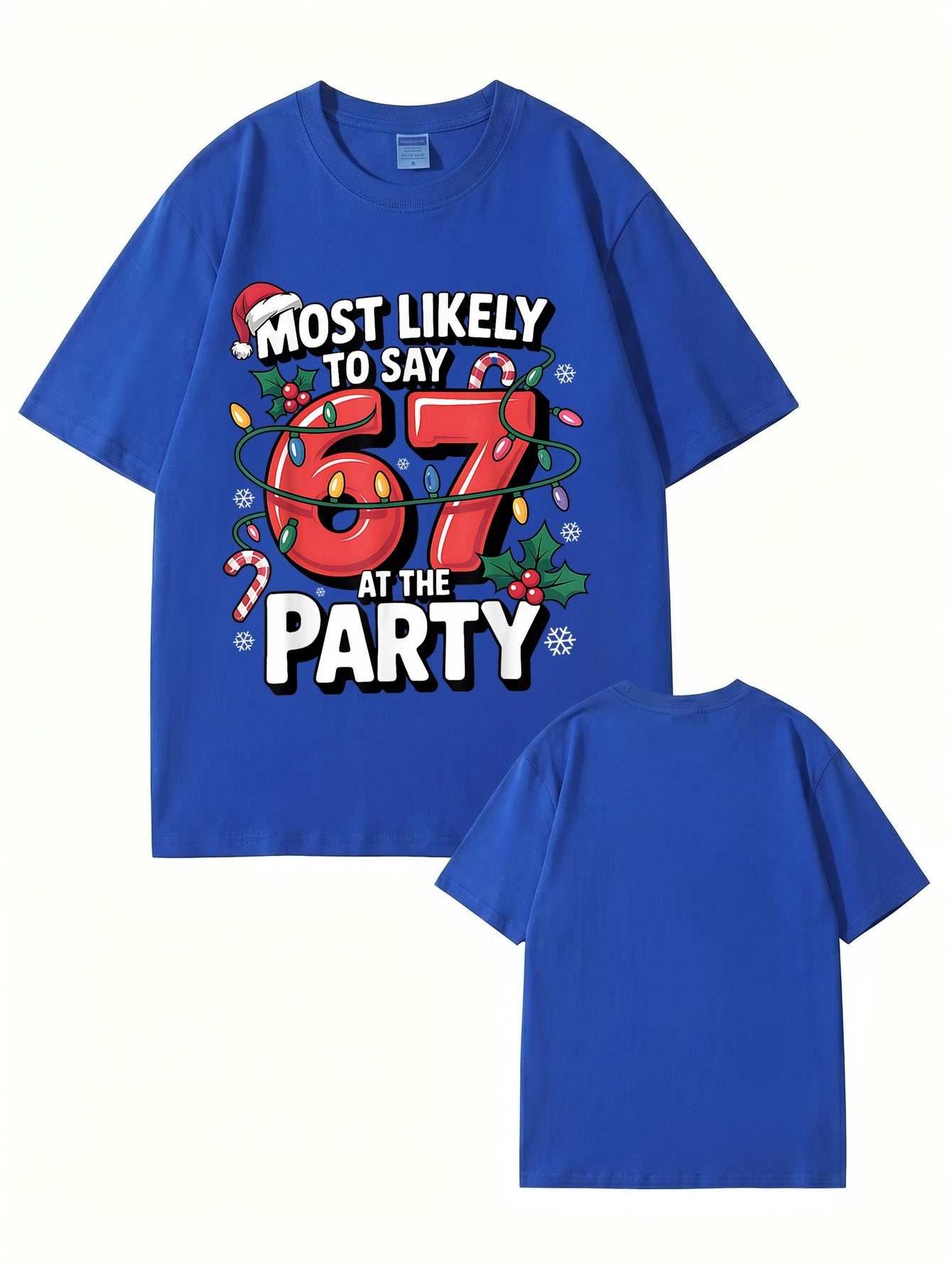 Most Likely To Say 67 At The Party Christmas Graphic T-Shirt