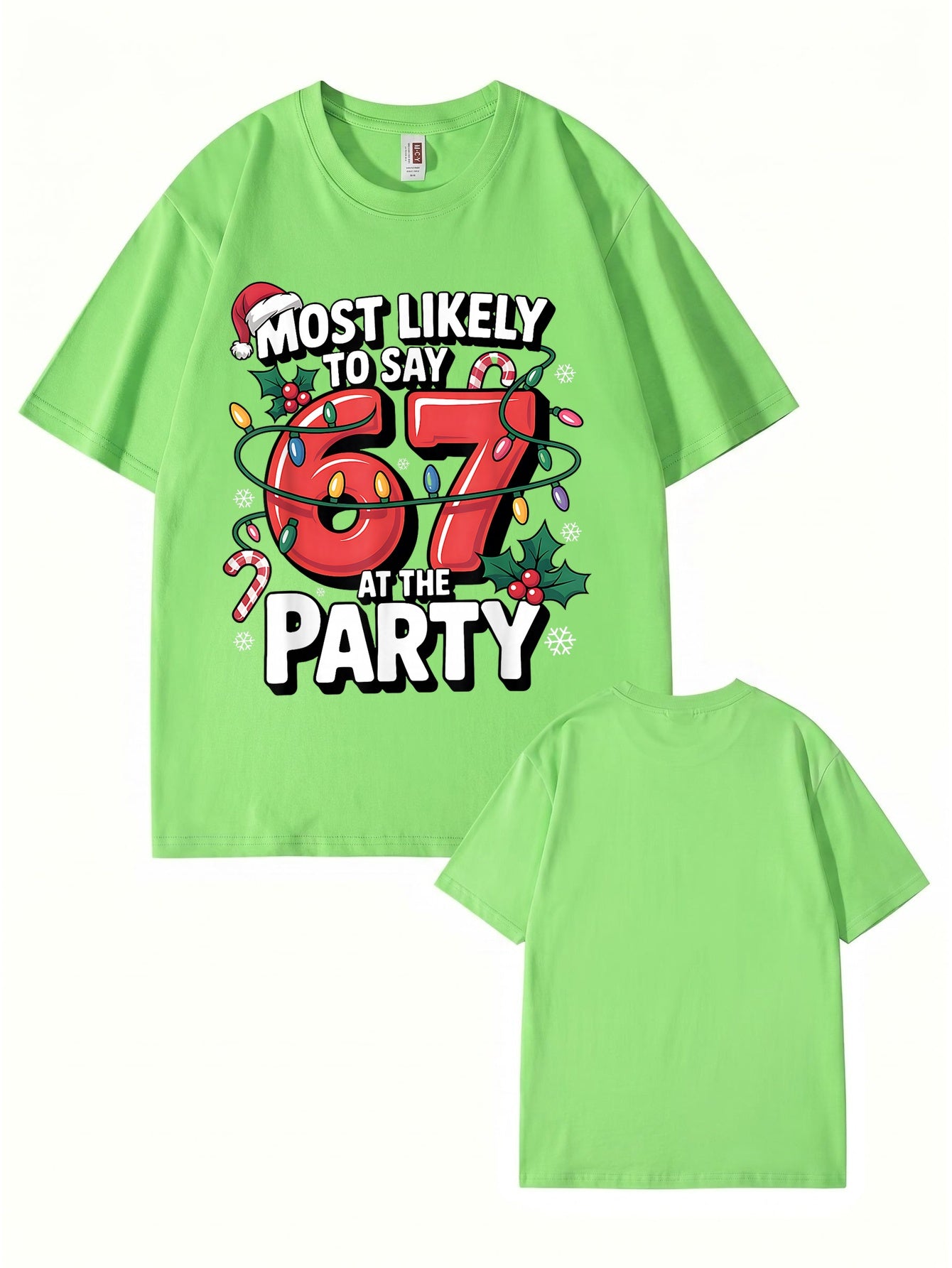 Most Likely To Say 67 At The Party Christmas Graphic T-Shirt