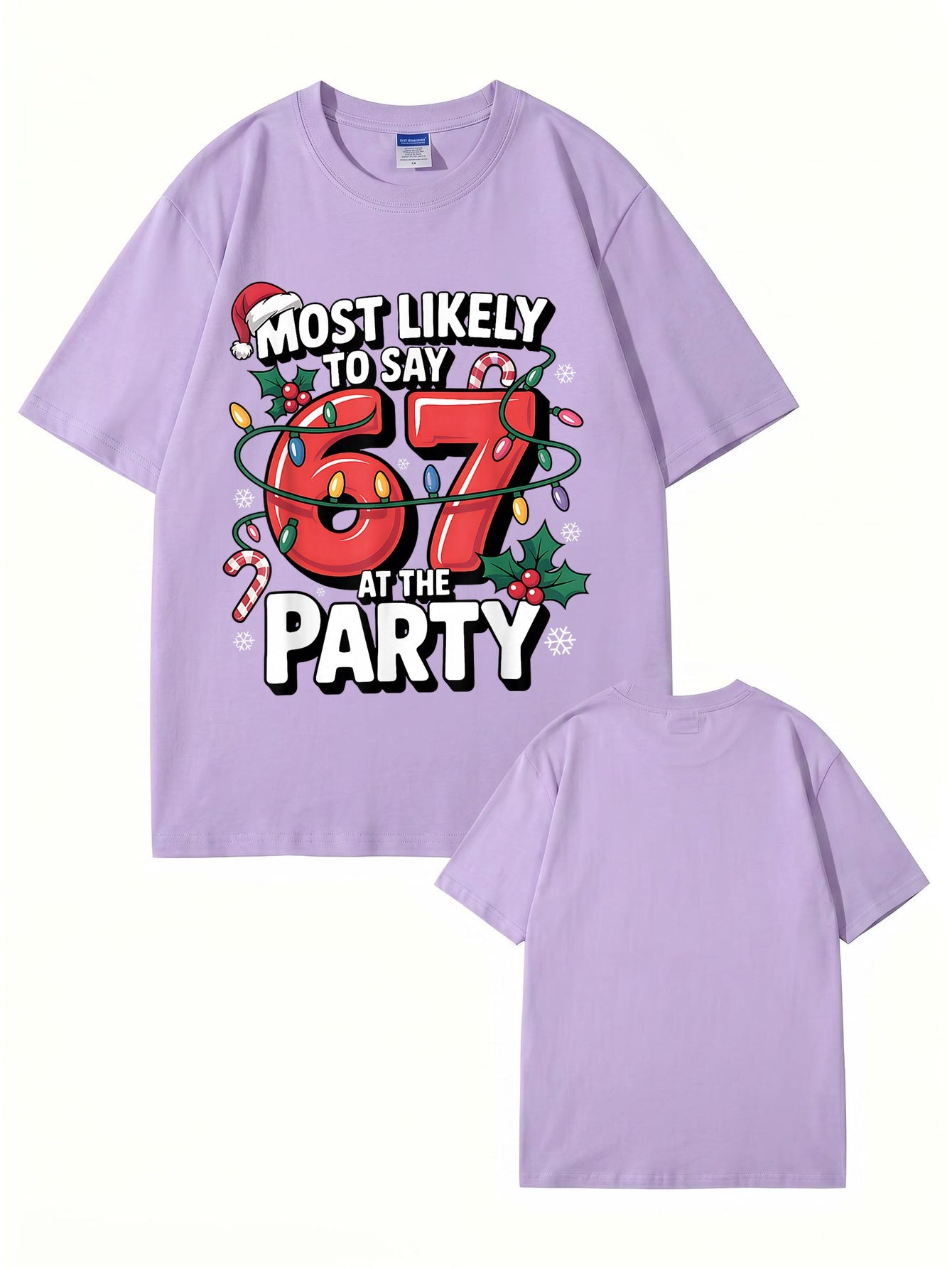 Most Likely To Say 67 At The Party Christmas Graphic T-Shirt