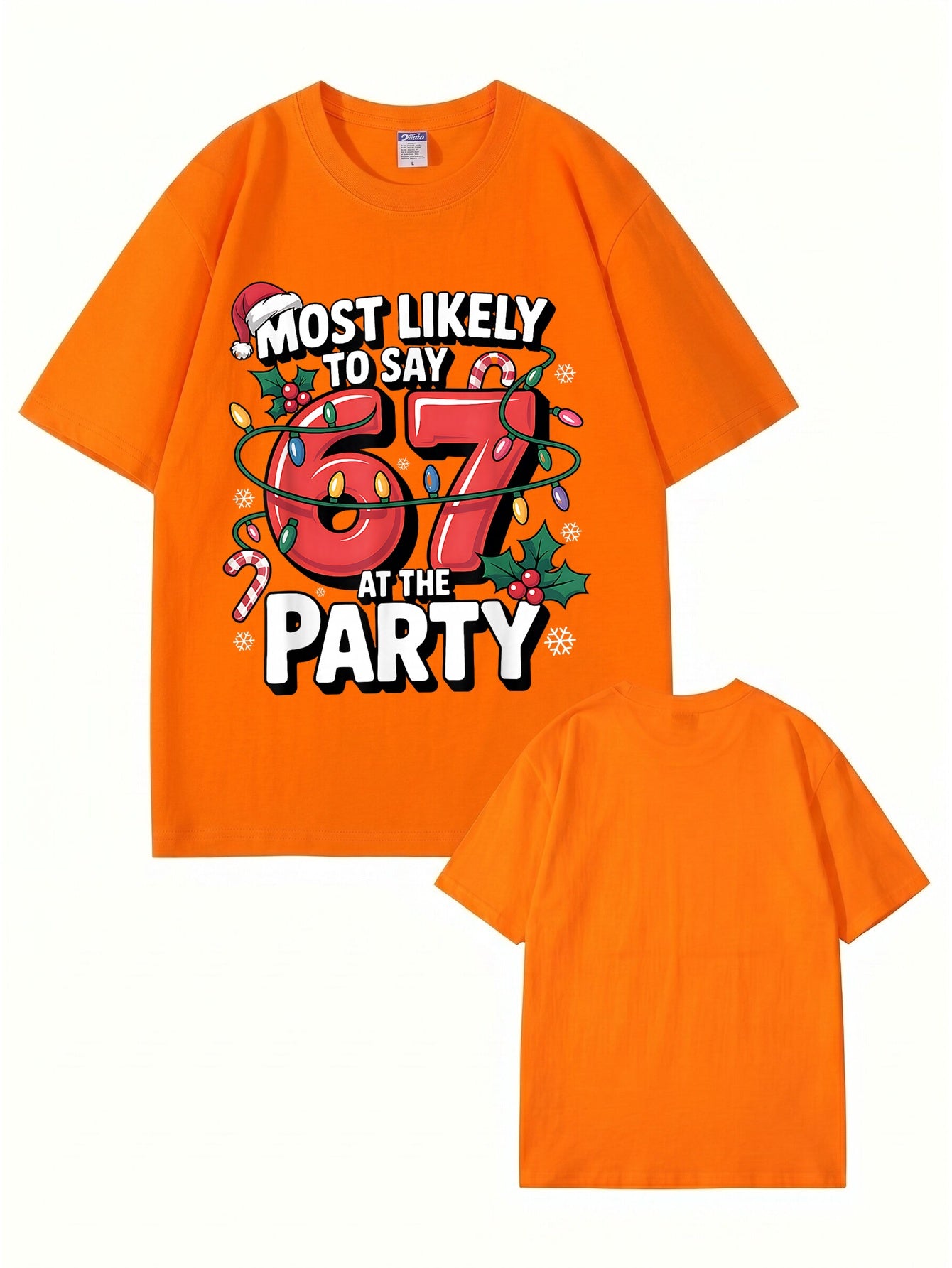 Most Likely To Say 67 At The Party Christmas Graphic T-Shirt