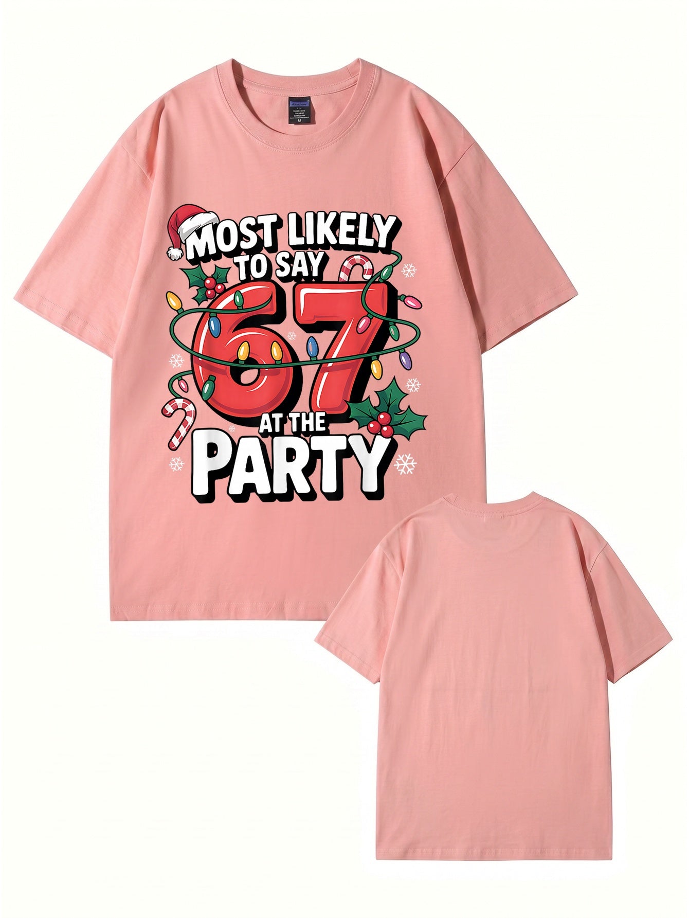 Most Likely To Say 67 At The Party Christmas Graphic T-Shirt