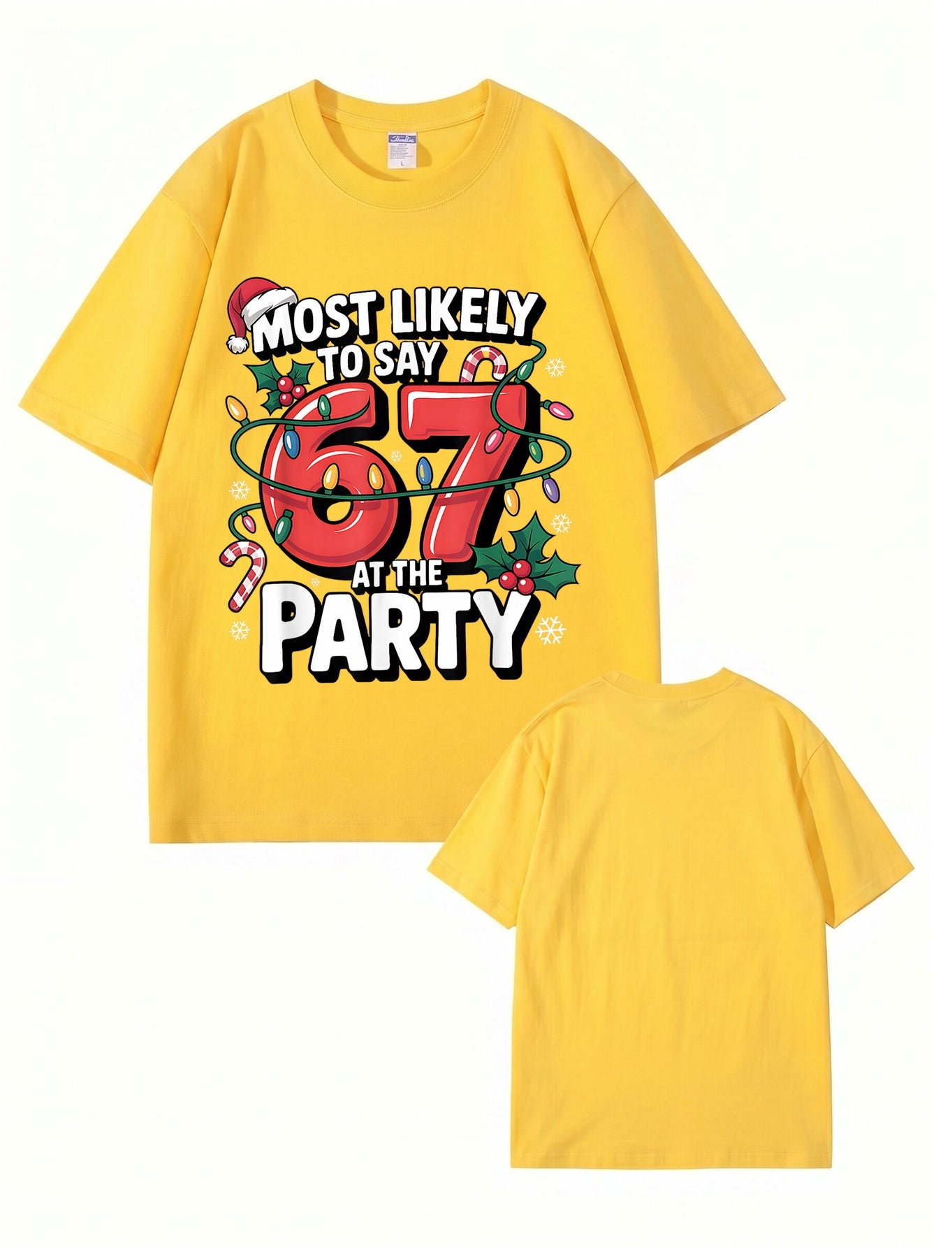 Most Likely To Say 67 At The Party Christmas Graphic T-Shirt