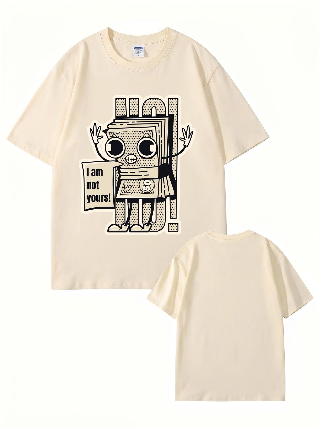 I Am Not Yours Money Stack Graphic Print Unisex Cotton Streetwear T-Shirt