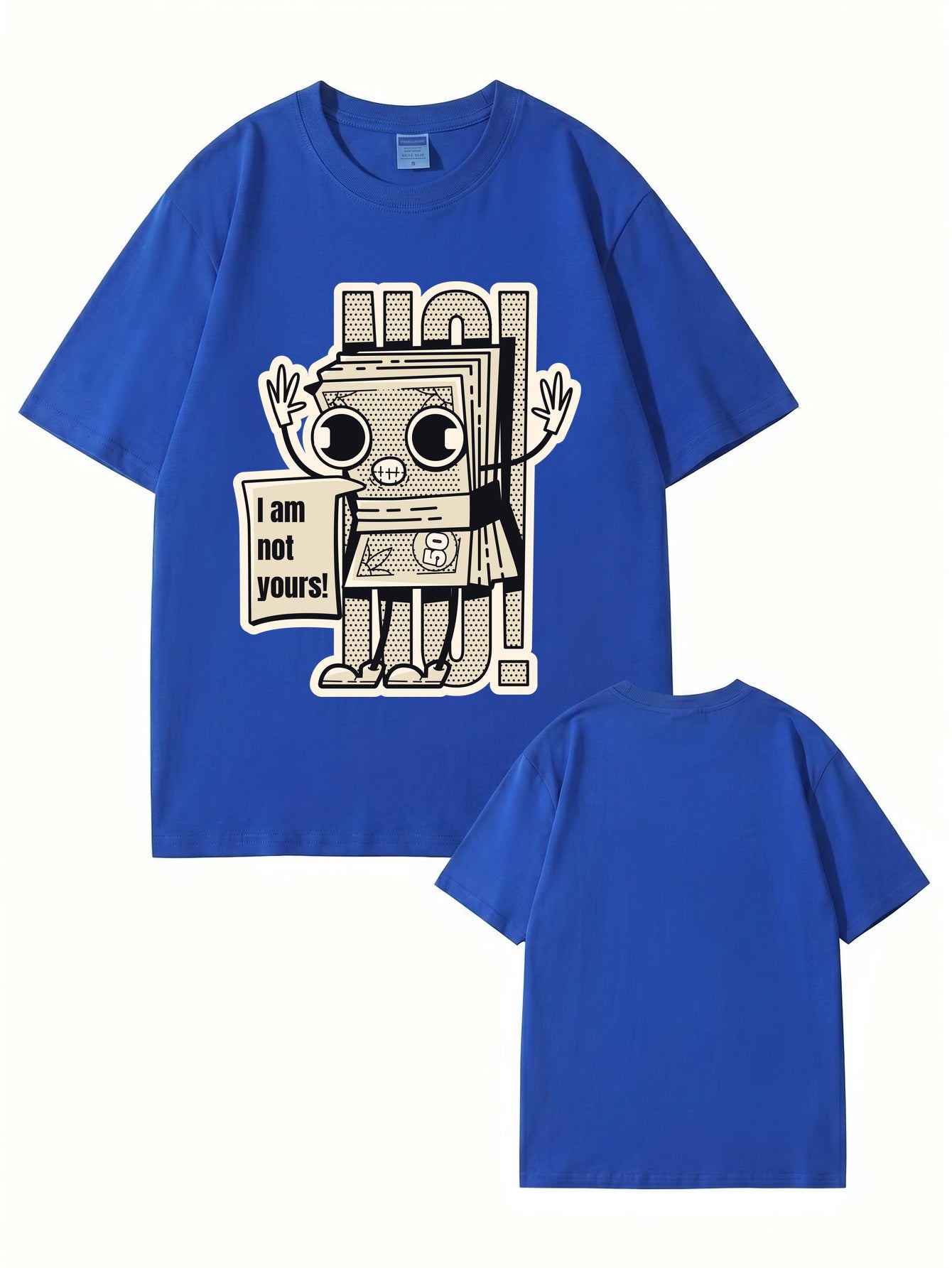 I Am Not Yours Money Stack Graphic Print Unisex Cotton Streetwear T-Shirt
