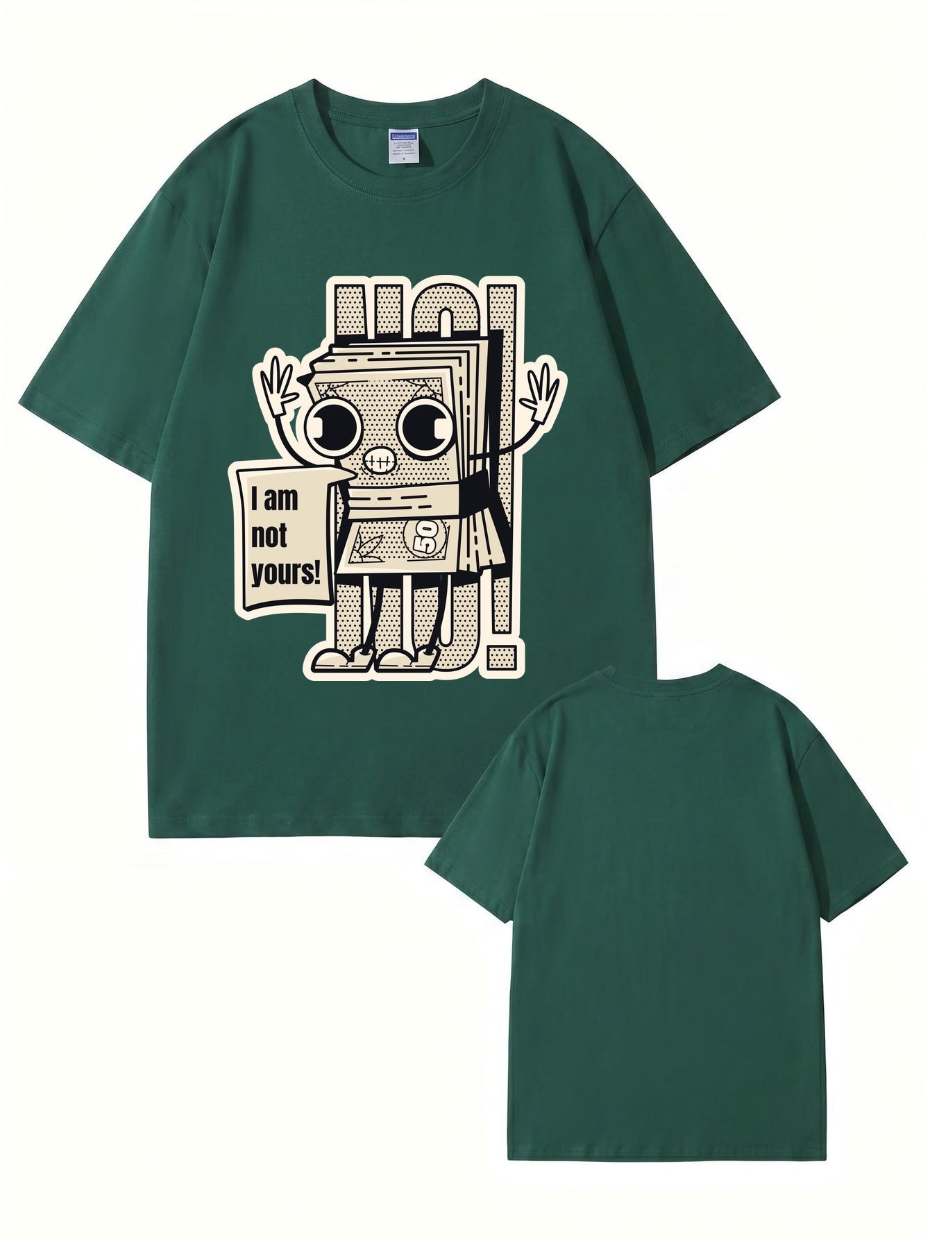 I Am Not Yours Money Stack Graphic Print Unisex Cotton Streetwear T-Shirt