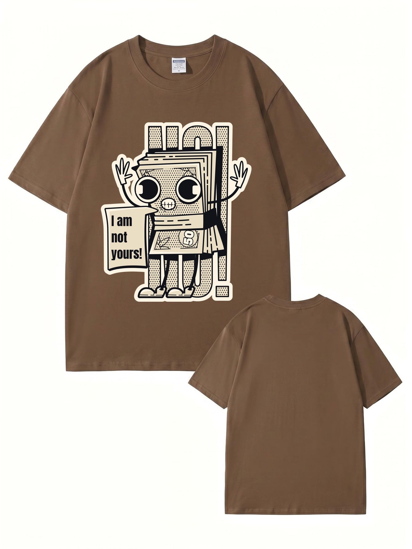I Am Not Yours Money Stack Graphic Print Unisex Cotton Streetwear T-Shirt