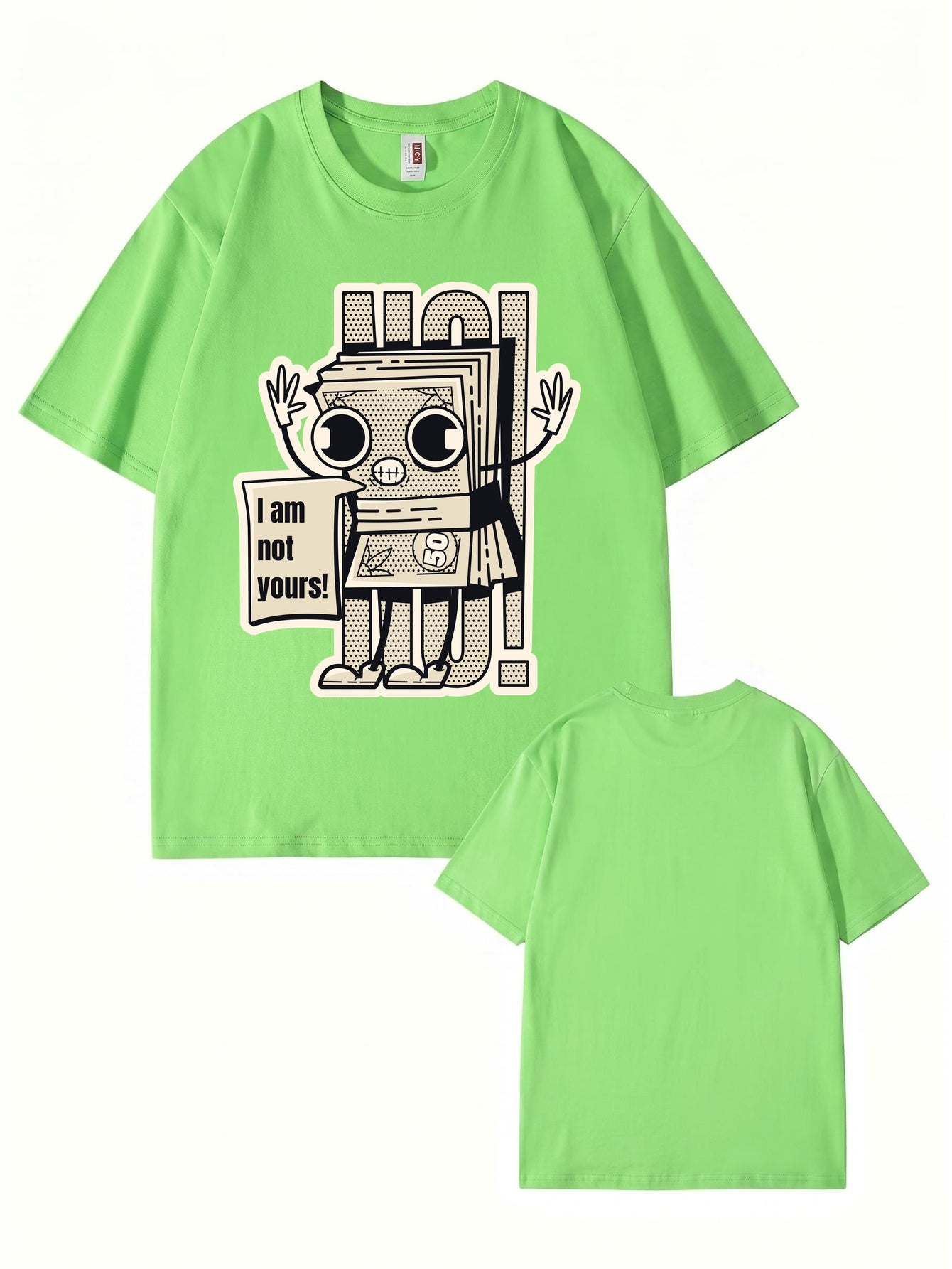 I Am Not Yours Money Stack Graphic Print Unisex Cotton Streetwear T-Shirt
