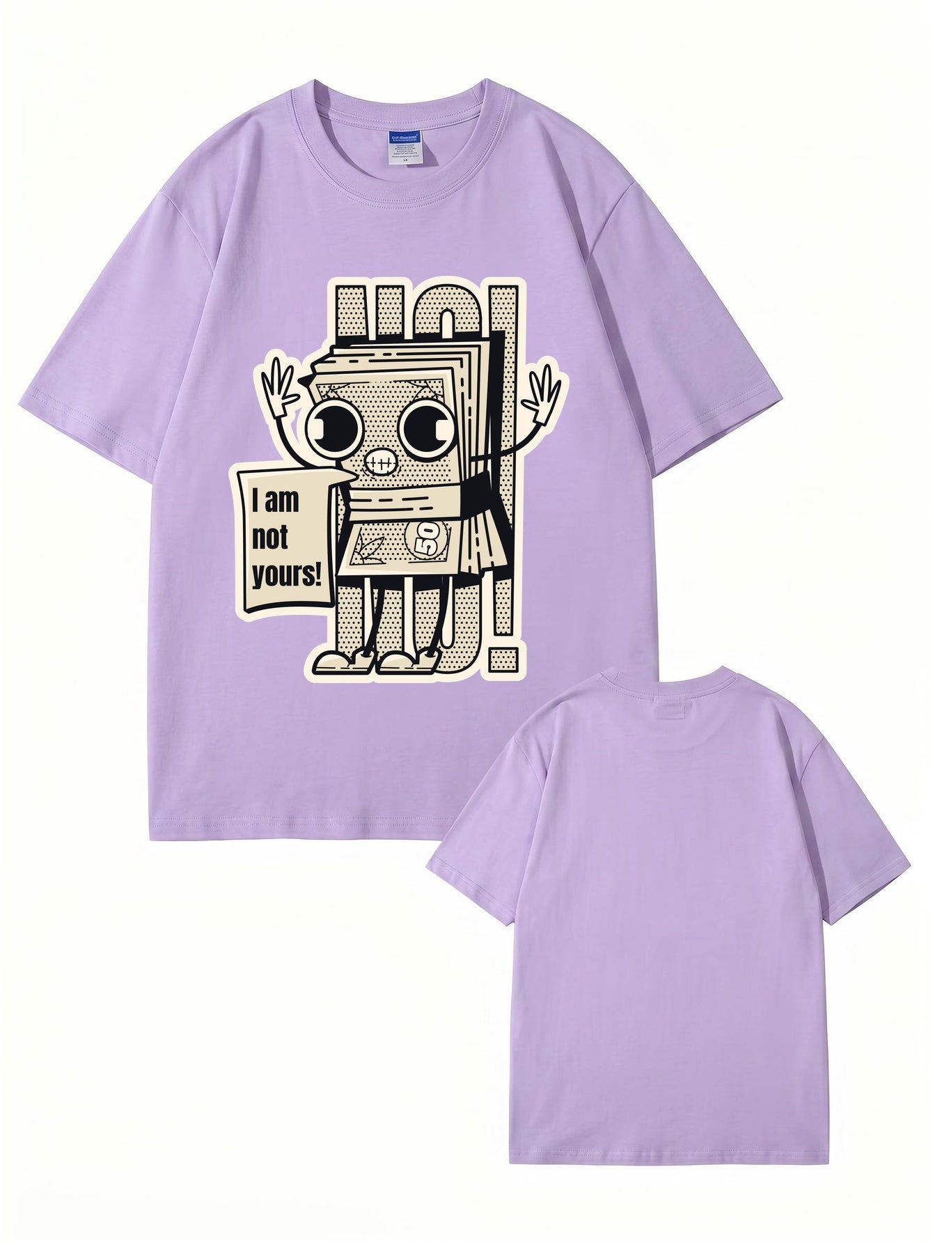 I Am Not Yours Money Stack Graphic Print Unisex Cotton Streetwear T-Shirt