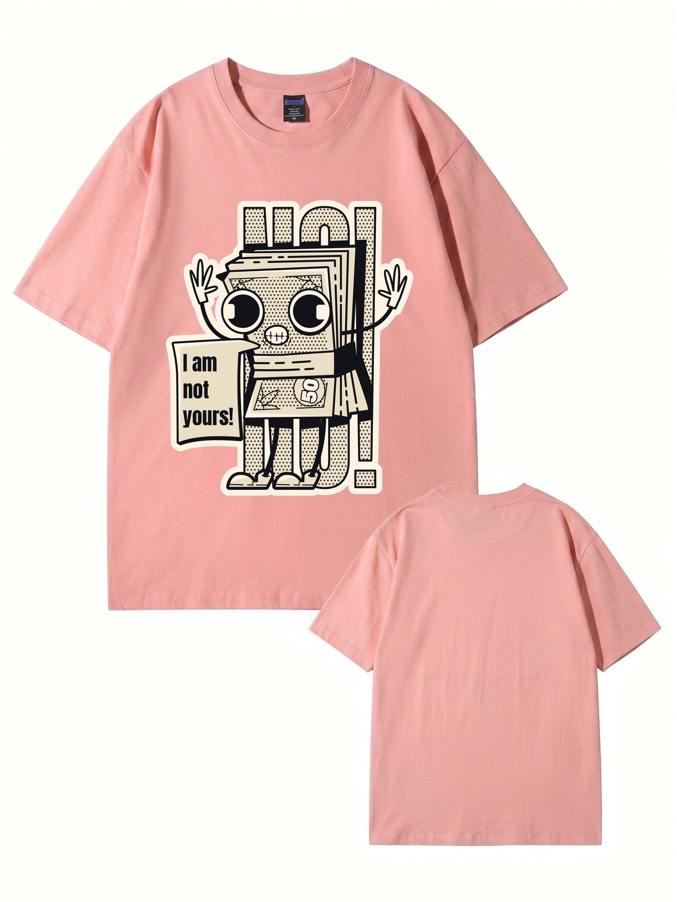 I Am Not Yours Money Stack Graphic Print Unisex Cotton Streetwear T-Shirt