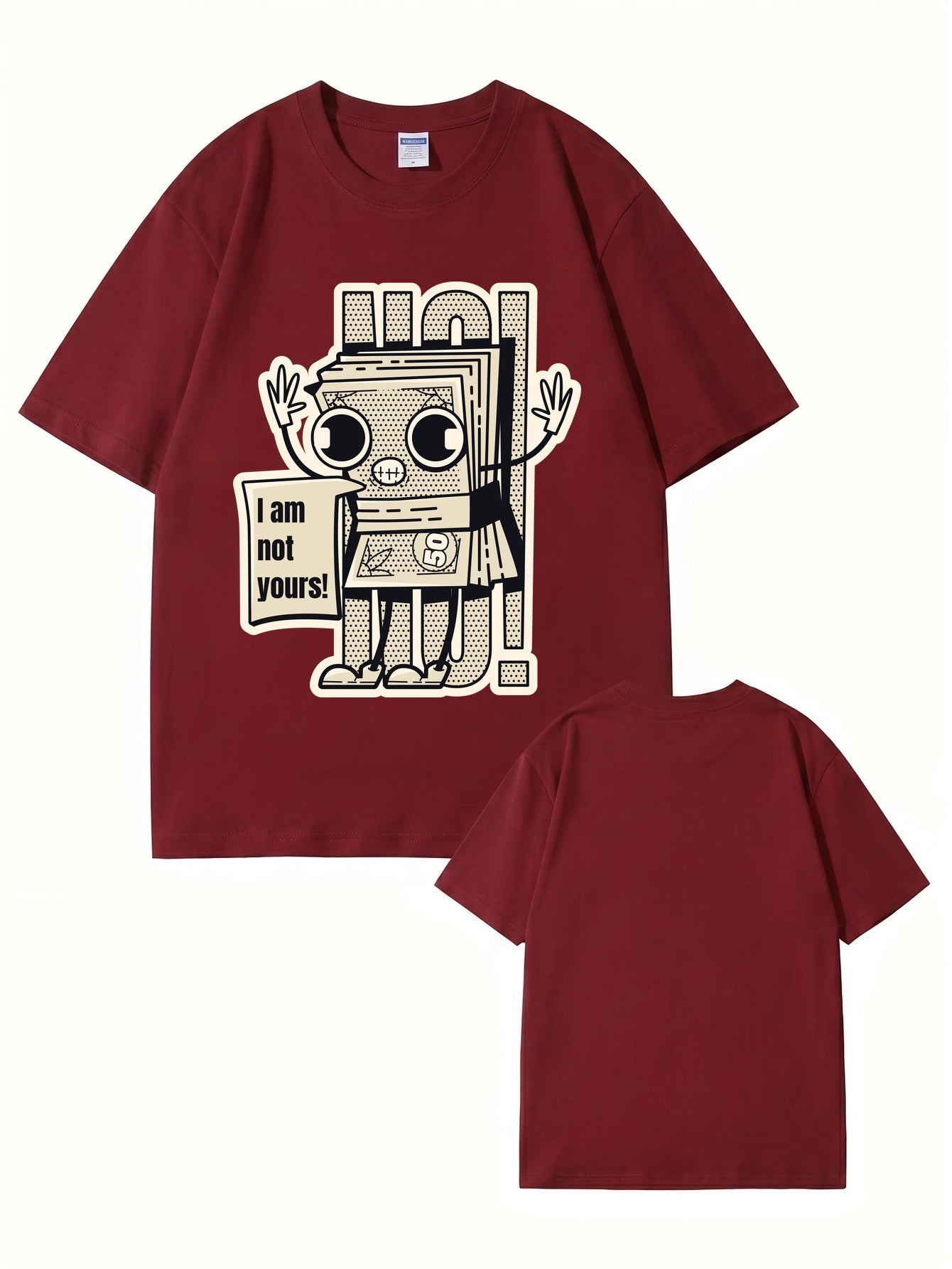 I Am Not Yours Money Stack Graphic Print Unisex Cotton Streetwear T-Shirt