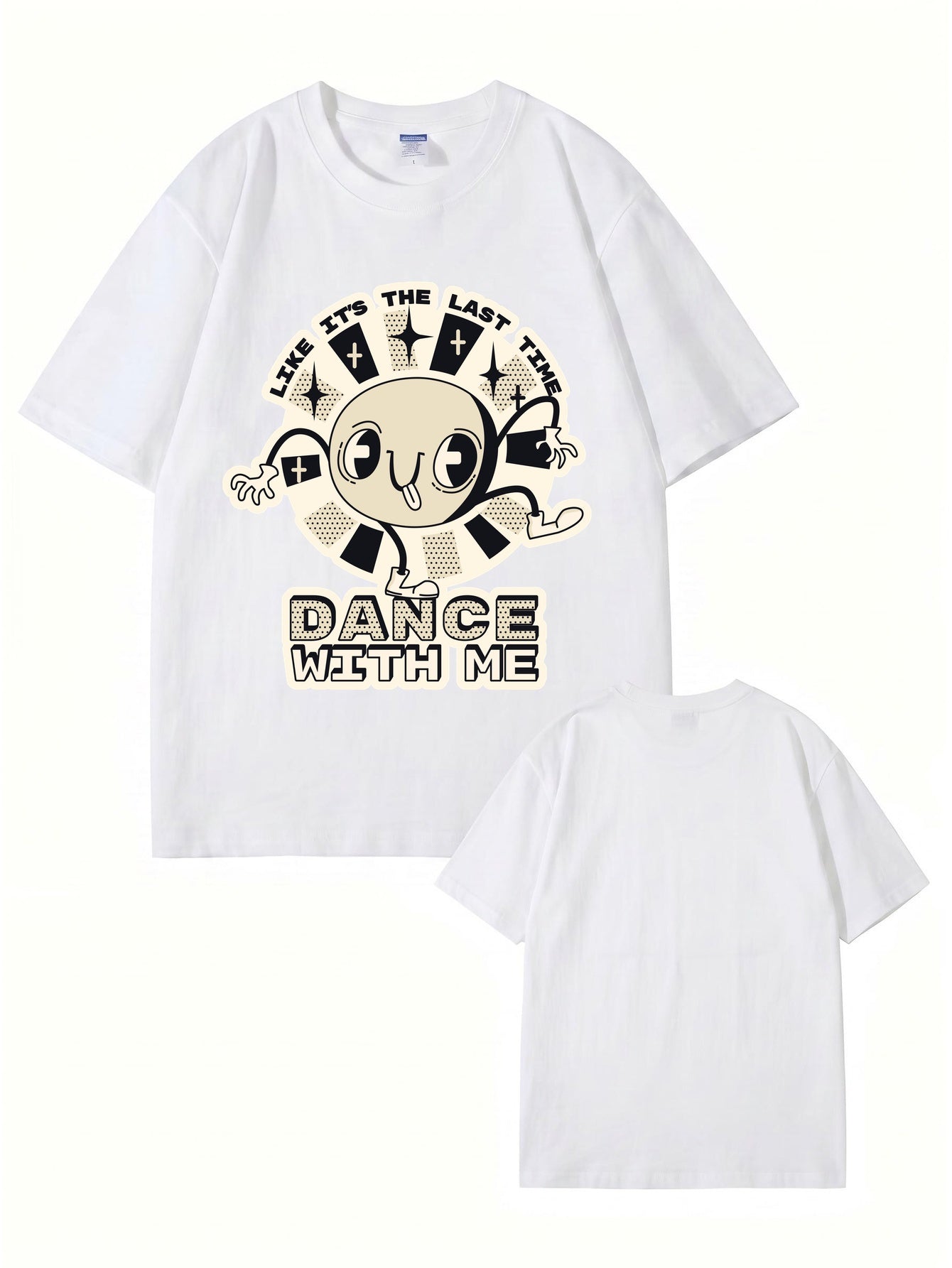 Like It's The Last Time Graphic Tee - Retro Cartoon Dance Print Cotton Shirt