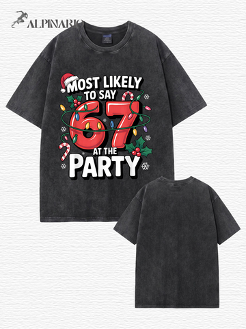 Most Likely To Say 67 At The Party Christmas Graphic Vintage Wash T-Shirt