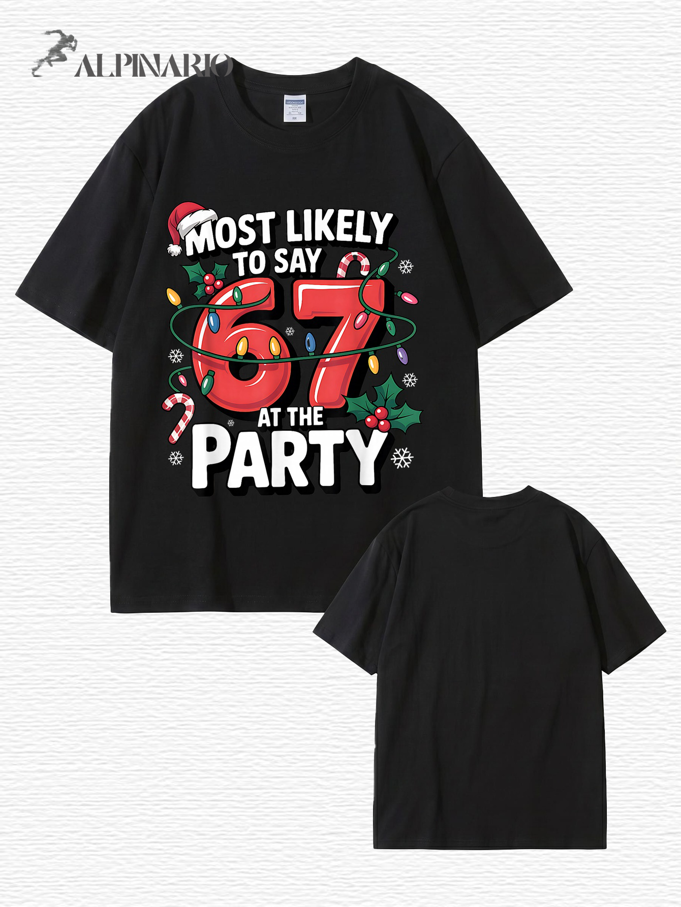 Most Likely To Say 67 At The Party Christmas Graphic T-Shirt