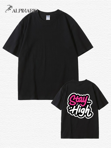 Stay High Graphic Print T-Shirt | Premium 200GSM Cotton Streetwear Tee